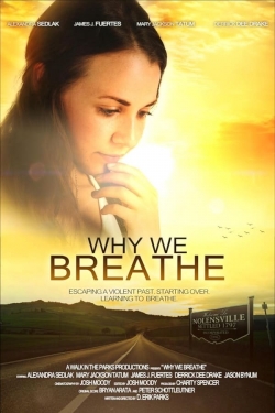 Watch Why We Breathe Movies Online Free