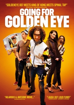 Watch Going For Golden Eye Movies Online Free