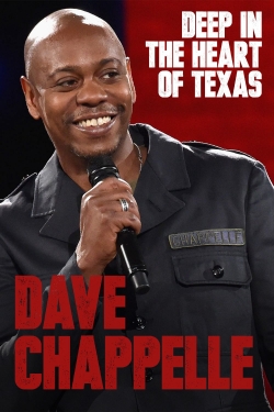 Watch Dave Chappelle: Deep in the Heart of Texas Movies Online Free