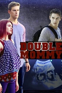 Watch Double Mommy Movies Online Free