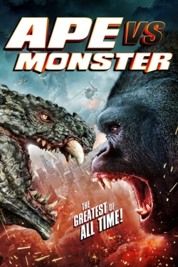 Watch Ape vs. Monster Movies Online Free