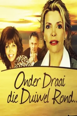 Watch Onder Draai Die Duiwel Rond Movies Online Free