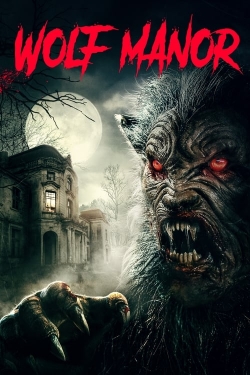 Watch Wolf Manor Movies Online Free