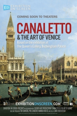 Watch Exhibition on Screen: Canaletto & the Art of Venice Movies Online Free