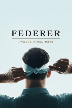 Watch Federer: Twelve Final Days Movies Online Free