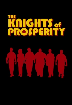 Watch The Knights of Prosperity Movies Online Free