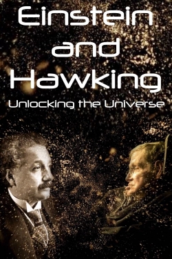 Watch Einstein and Hawking: Unlocking the Universe Movies Online Free