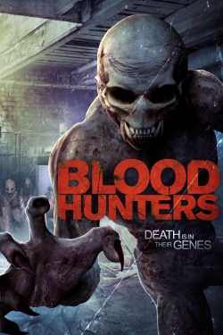 Watch Blood Hunters Movies Online Free