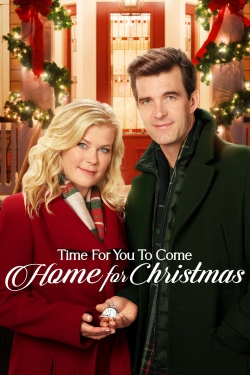 Watch Time for You to Come Home for Christmas Movies Online Free