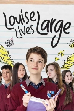 Watch Louise Lives Large Movies Online Free