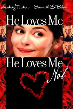 Watch He Loves Me… He Loves Me Not Movies Online Free