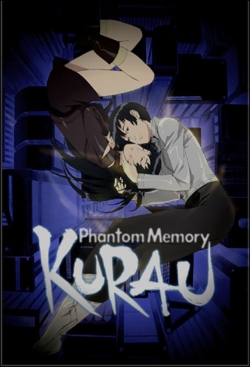 Watch Kurau Phantom Memory Movies Online Free