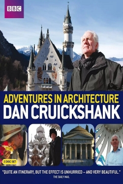 Watch Dan Cruickshank's Adventures in Architecture Movies Online Free