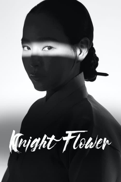 Watch Knight Flower Movies Online Free