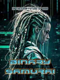 Watch Binary Samurai Movies Online Free