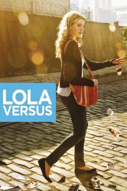 Watch Lola Versus Movies Online Free