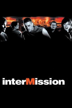 Watch Intermission Movies Online Free