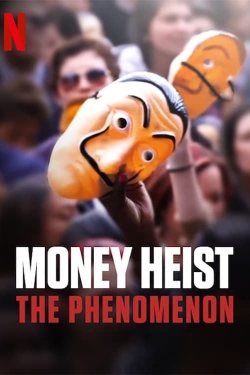 Watch Money Heist: The Phenomenon Movies Online Free