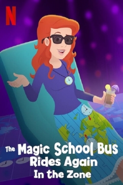 Watch The Magic School Bus Rides Again in the Zone Movies Online Free