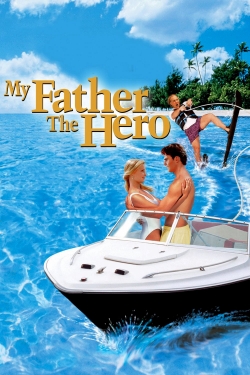 Watch My Father the Hero Movies Online Free