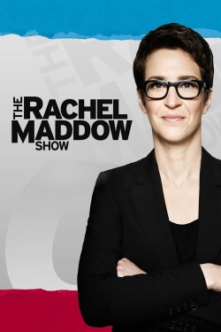 Watch The Rachel Maddow Show Movies Online Free