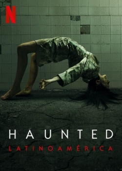 Watch Haunted: Latin America Movies Online Free