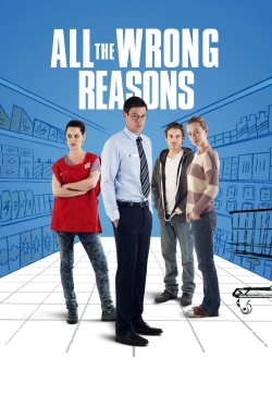 Watch All the Wrong Reasons Movies Online Free