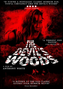 Watch The Devil's Woods Movies Online Free