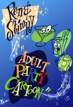 Watch Ren & Stimpy "Adult Party Cartoon" Movies Online Free