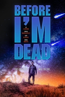 Watch Before I'm Dead Movies Online Free