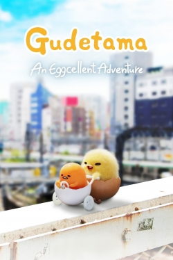 Watch Gudetama: An Eggcellent Adventure Movies Online Free