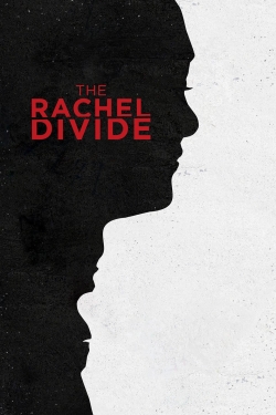 Watch The Rachel Divide Movies Online Free