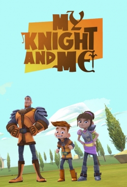 Watch My Knight and Me Movies Online Free