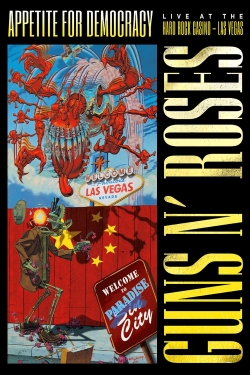 Watch Guns N' Roses: Appetite for Democracy Movies Online Free