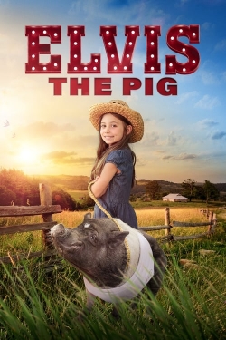 Watch Elvis the Pig Movies Online Free