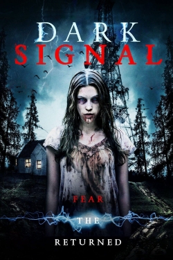 Watch Dark Signal Movies Online Free