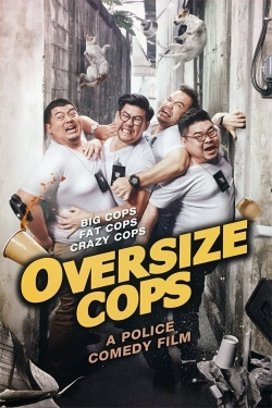 Watch Oversize Cops Movies Online Free