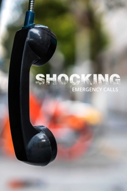 Watch Shocking Emergency Calls Movies Online Free