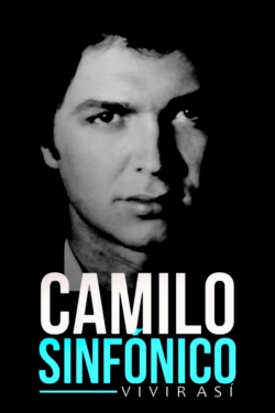 Watch Camilo sinfónico: vivir así Movies Online Free