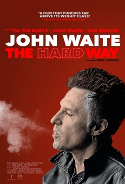 Watch John Waite - The Hard Way Movies Online Free