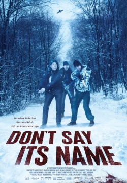 Watch Don't Say Its Name Movies Online Free