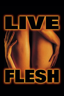 Watch Live Flesh Movies Online Free