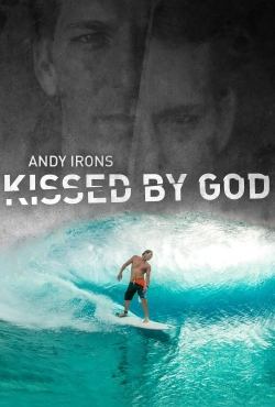 Watch Andy Irons: Kissed by God Movies Online Free