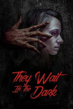 Watch They Wait in the Dark Movies Online Free