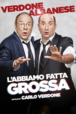 Watch L'abbiamo fatta grossa Movies Online Free