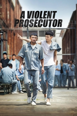 Watch A Violent Prosecutor Movies Online Free