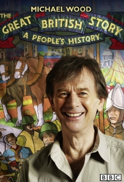 Watch The Great British Story: A People's History Movies Online Free