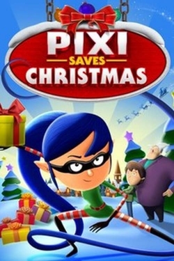 Watch Pixi Saves Christmas Movies Online Free