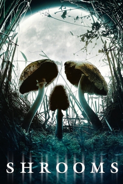 Watch Shrooms Movies Online Free