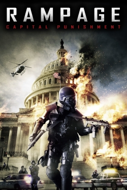 Watch Rampage: Capital Punishment Movies Online Free